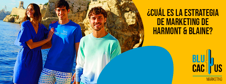 Blucactus Colombia - ¿Cuál es la estrategia de marketing de Harmont & Blaine? - portada