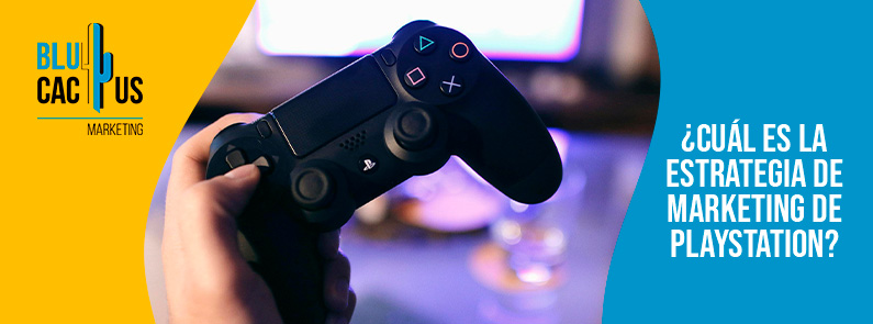 Blucactus-Cu+íl es la estrategia de marketing de PlayStation-portada Blucactus Colombia - ¿Cuál es la estrategia de marketing de PlayStation? - portada