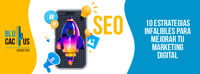 Blucactus-10 estrategias infalibles para mejorar tu marketing digital-portada