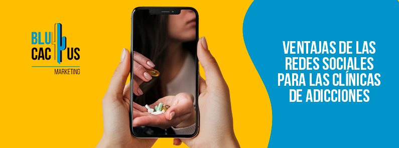 Blucactus-Ventajas de las redes sociales para las clínicas de adicciones-portada